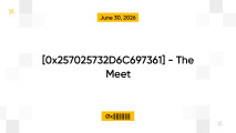 [0x257025732D6C697361] - The Meet