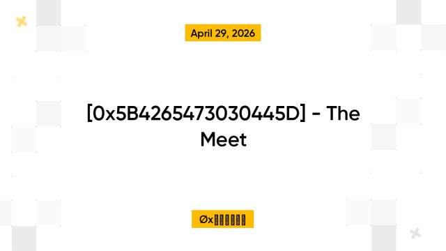 [0x5B4265473030445D] - The Meet