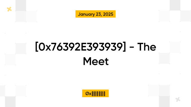 [0x76392E393939] - The Meet