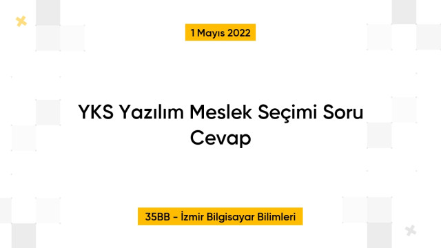 YKS Yazılım Meslek Seçimi Soru Cevap