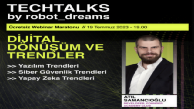 TECHTALKS - Dijital Dönüşüm ve Trendler