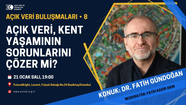 Açık Veri Buluşmaları - 8: Dr. Fatih Gündoğan