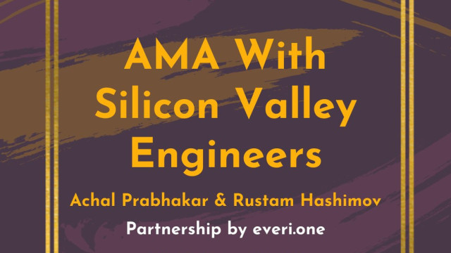 AMA with Silicon Valley Engineers