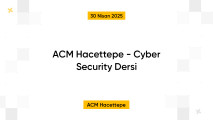 ACM Hacettepe - Cyber Security Dersi