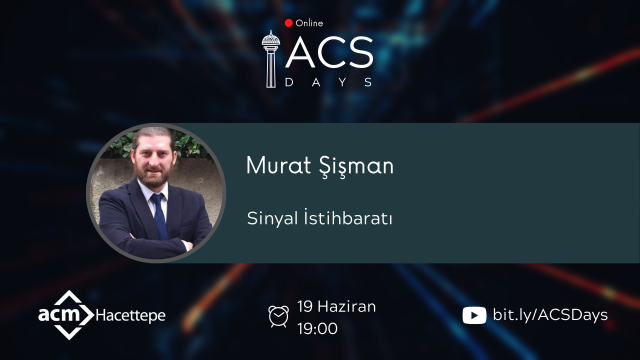 Murat Şişman - Sinyal İstihbaratı  |  ACSDays #9