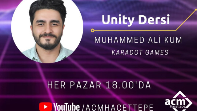 Unity Dersi - Karadot Games & ACM Hacettepe