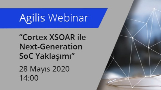 Agilis Webinar: Cortex XSOAR ile Next-Generation SoC Yaklaşımı