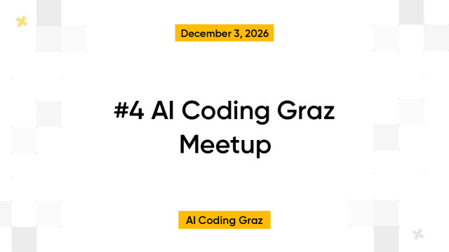 #4 AI Coding Graz Meetup