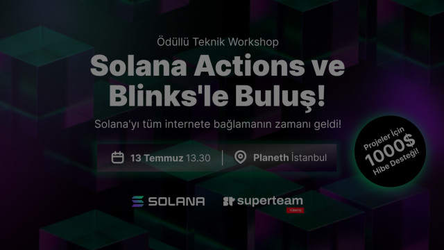 Solana Actions ve Blinks Teknolojileri Workshop