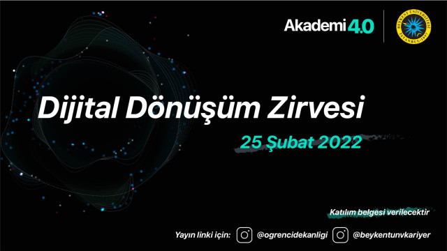 Dijital Dönüşüm Zirvesi - Akademi 4.0 & Beykent Üniversitesi