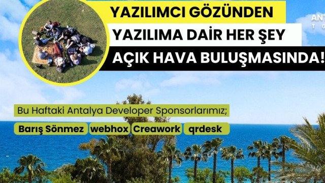 Antalya Developer Topluluğu Sahilde.