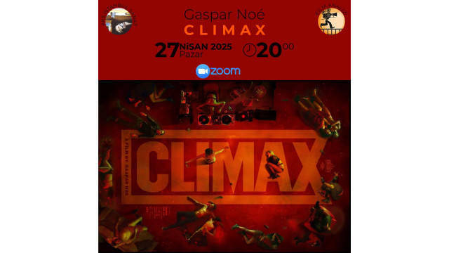CLIMAX Film Analizi ve Sohbet