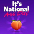 Celebrate: National Ass Day