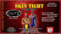 ONYX Gear Night: Skin Tight Is Just Right
