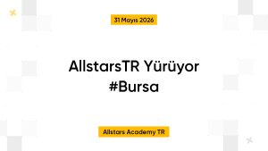 AllstarsTR Yürüyor #Bursa