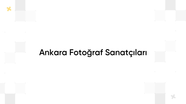 Ankara Fotoğraf Sanatçıları