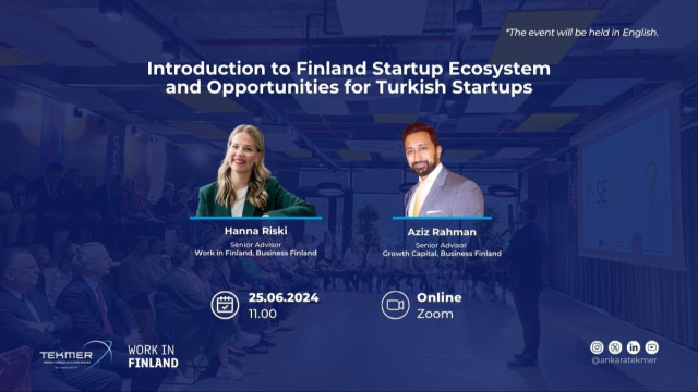 Introduction to Finland Startup Ecosystem and Opportunities for Turkish Startups