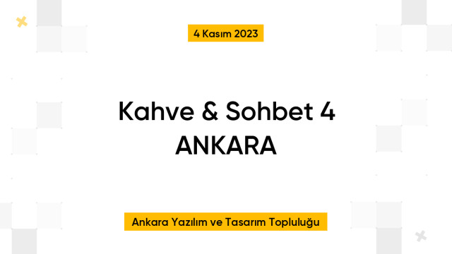 Kahve & Sohbet 4 ANKARA