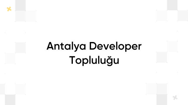 Antalya Developer Topluluğu