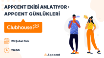 Appcent Ekibi Anlatıyor: Appcent Günlükleri