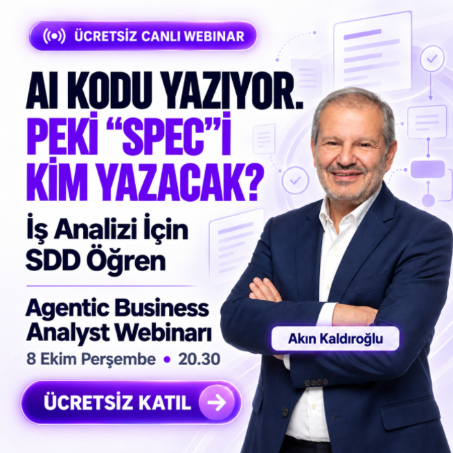 AI Çağında "Agentic Business Analysis & Spec-Driven Development"