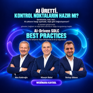 AI ile Kod Yazıyorsun. Peki Süreci Nasıl Yönetiyorsun? | Ücretsiz Webinar