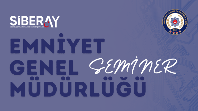 Emniyet Genel Müdürlüğü Seminer