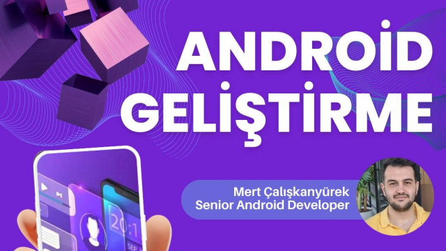 Android Geliştirme - Mert Çalışkanyürek