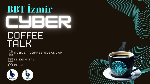 BBT İzmir Cyber Coffee Talk