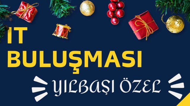 IT Buluşması #5: Yılbaşı Özel