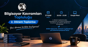 Bilgisayar Kavramları Topluluğu – 2. Dönem Toplantısı