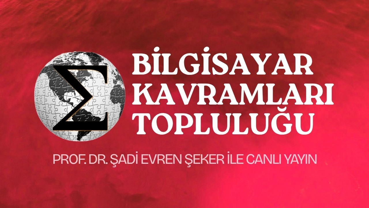 Prof.Dr.Şadi Evren ŞEKER ve Bilgisayar Kavramları Topluluğu ile Teknoloji Turu