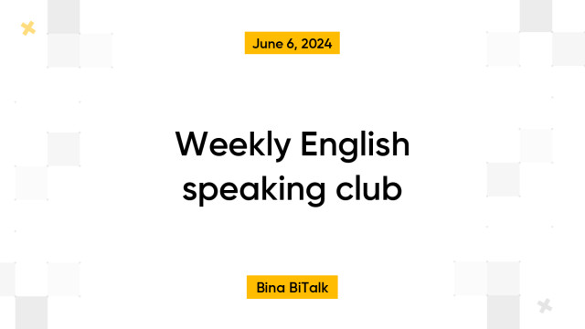 Weekly English speaking club