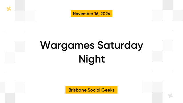 Wargames Saturday Night