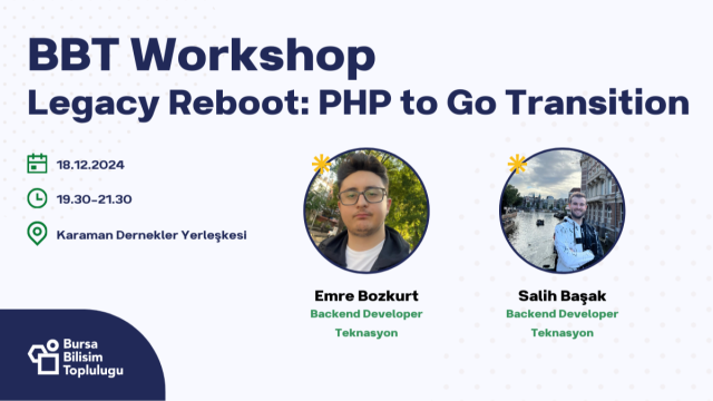 BBT Workshop: Legacy Reboot: PHP to Go Transition