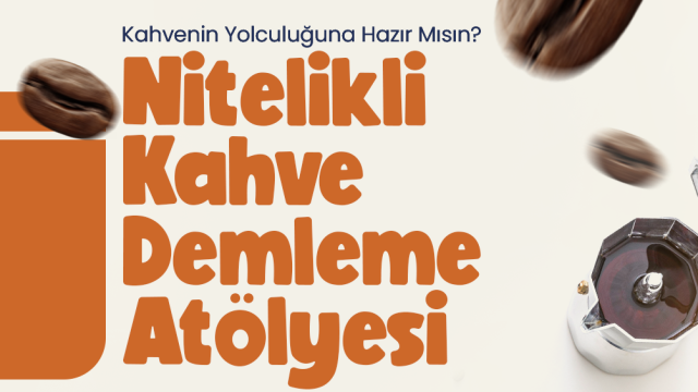 Nitelikli Kahve Demleme Atölyesi