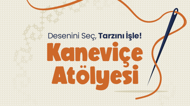 Sanat Atölyesi: Kanaviçe Atölyesi