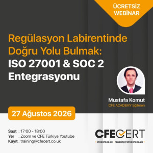 Regülasyon Labirentinde Doğru Yolu Bulmak: ISO 27001 & SOC 2 Entegrasyonu