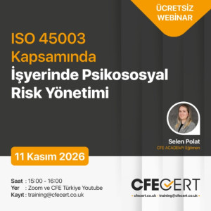 Ücretsiz Webinar - ISO 45003 Kapsamında İşyerinde Psikososyal Risk Yönetimi
