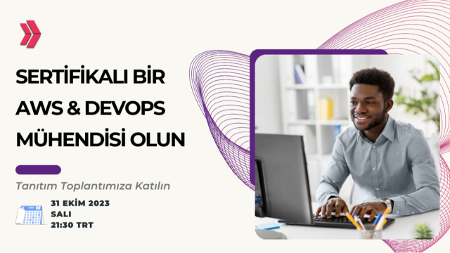 AWS&DevOps Kursu Tanıtım Toplantısı: Sertifikalı Bir AWS&DevOps Mühendisi Olun