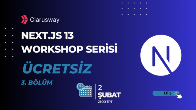 Next.js 13 Workshop Serisi - 3. Bölüm