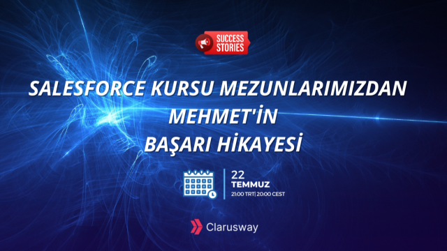 Salesforce Kursu Mezunlarımızdan Mehmet'in Başarı Hikayesi