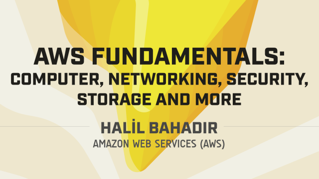 AWS Fundamentals: Compute, Networking, Security, Storage and more (Ankara)