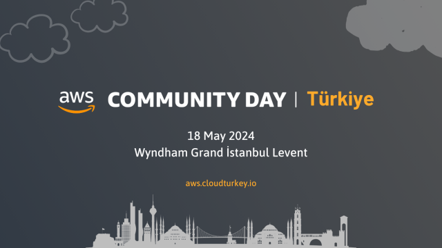 AWS Community Day Türkiye 2024 - İstanbul