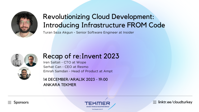 December Ankara: re:Invent 2023 Recap and Infrastructure From Code