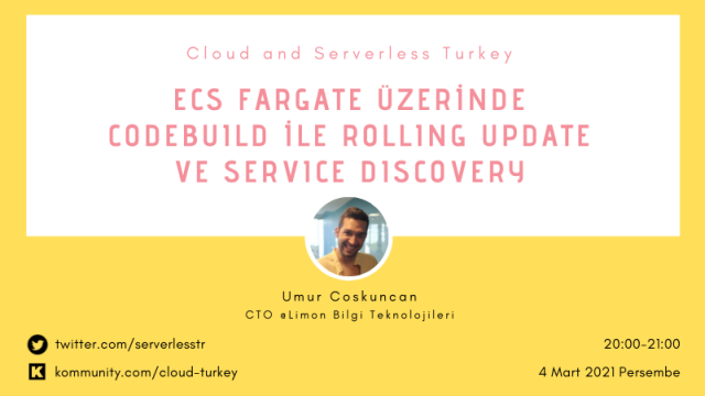 ECS Fargate üzerinde CodeBuild ile Rolling Update ve Service Discovery