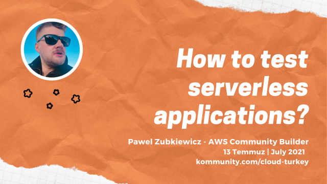 How to Test Serverless Applications?