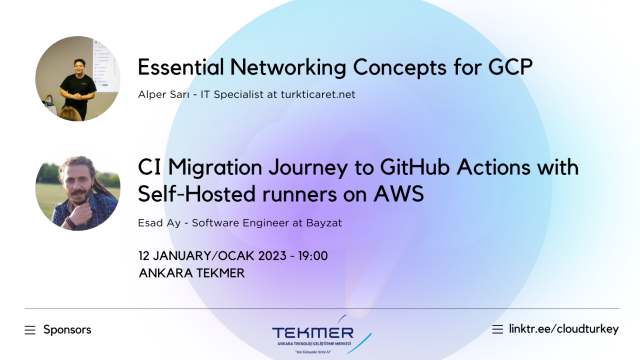January Ankara: Network Concepts on GCP & Efficient CI on AWS