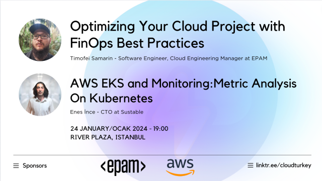 January Istanbul: Optimizing Cloud Project with FinOps & AWS EKS and Monitoring