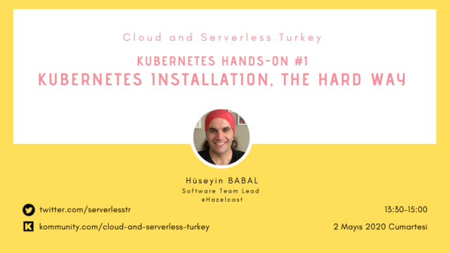 Kubernetes Hands-On #1: Kubernetes Installation, The Hard Way